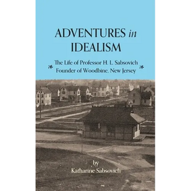 Adventures in Idealism: A Personal Record of the Life of Professor Sabsovich