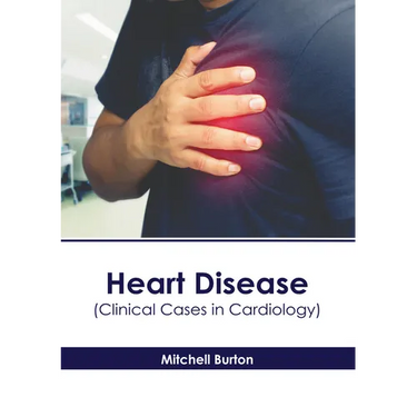 Heart Disease (Clinical Cases in Cardiology)