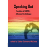 Speaking Out: Families of LGBTQ+ Advance the Dialogue