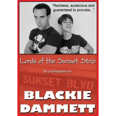 Lords of the Sunset Strip: An autobiography