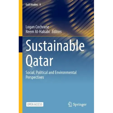 Sustainable Qatar: Social, Political and Environmental Perspectives