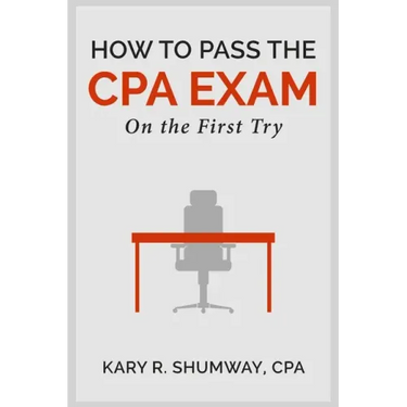 How to Pass the CPA EXam: On the First Try