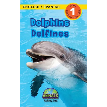Dolphins / Delfines: Bilingual (English / Spanish) (Inglés / Español) Animals That Make a Difference! (Engaging Readers, Level 1)