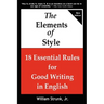 The Elements of Style: 18 Essential Rules for Good Writing in English