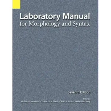 Laboratory Manual for Morphology and Syntax