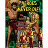 Heroes Never Die: The Italian Peplum Phenomenon (color edition)