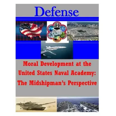 Moral Development at the United States Naval Academy: The Midshipman's Perspecti