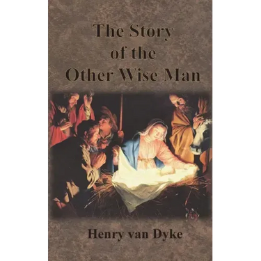 The Story of the Other Wise Man: Full Color Illustrations