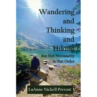 Wandering and Thinking and Hiking