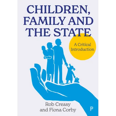 Children, Family and the State: A Critical Introduction