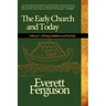 Early Church and Today, Volume 1