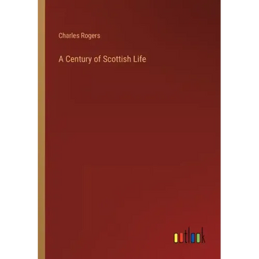 A Century of Scottish Life