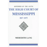 Defender of the Faith: The High Court of Mississippi, 1817-1875