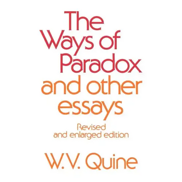 The Ways of Paradox and Other Essays: Revised and Enlarged Edition