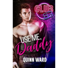 Use Me, Daddy