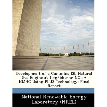 Development of a Cummins Isl Natural Gas Engine at 1.4g/Bhp-HR Nox + Nmhc Using Plus Technology: Final Report