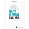 Finite Element Analysis: With Numeric and Symbolic MATLAB