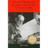Freud's Theory and Its Use in Literary and Cultural Studies: An Introduction