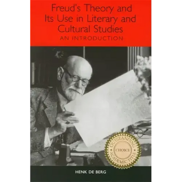 Freud's Theory and Its Use in Literary and Cultural Studies: An Introduction