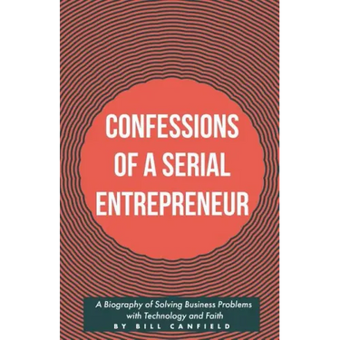 Confessions of a Serial Entrepreneur