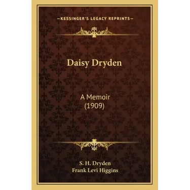 Daisy Dryden: A Memoir (1909)