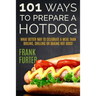 101 Ways to Prepare a Hot Dog