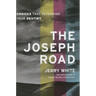 The Joseph Road: Choices That Determine Your Destiny