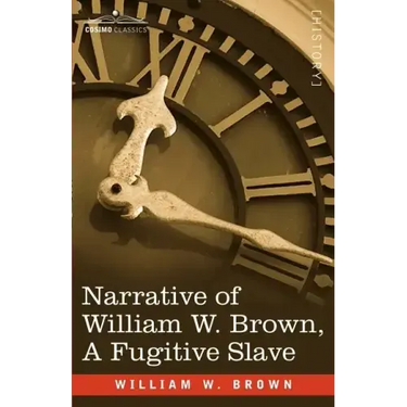 Narrative of William W. Brown, a Fugitive Slave