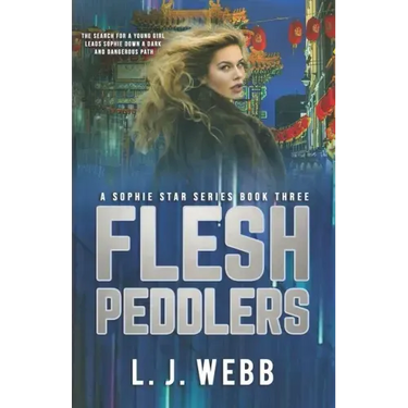 Flesh Peddlers: A Sophie Star Series Book Three