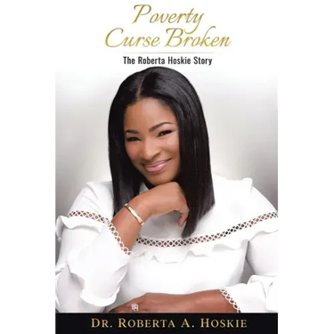 Poverty Curse Broken: The Roberta Hoskie Story