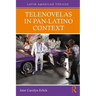 Telenovelas in Pan-Latino Context