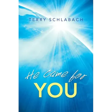 He Came for You