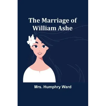 The Marriage of William Ashe