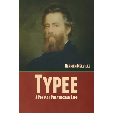 Typee: A Peep at Polynesian Life