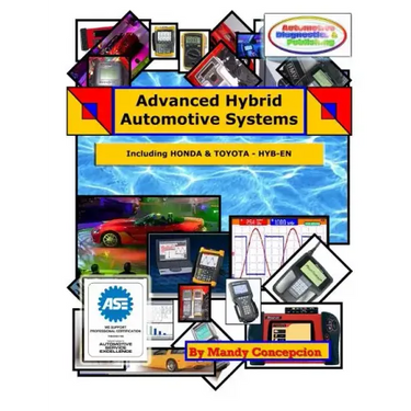 Advanced Hybrid Automotive Systems: (Hybrid Systems Repair Strategies, including Honda and Toyota)