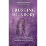 Trusting Your Body: The Embodied Journey of Claiming Sacred Responsibility for Your Health & Well-Being