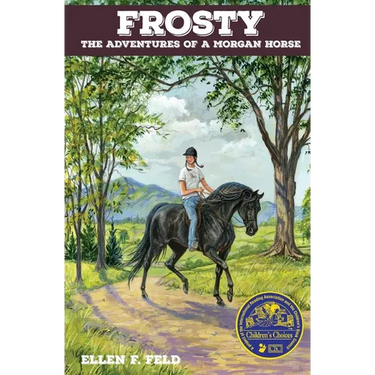 Frosty: The Adventures of a Morgan Horse