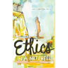 Ethics in a Nutshell: The Philosopher's Approach to Morality in 100 Pages