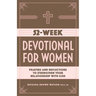 52-Week Devotional for Women: Prayers and Reflections to Strengthen Your Relationship with God