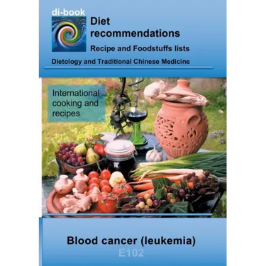 Nutrition during Blood cancer (leukemia): E102 Nutrition during Blood cancer (leukemia)