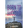Born to Succeed