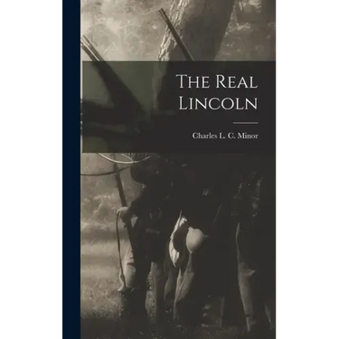 The Real Lincoln