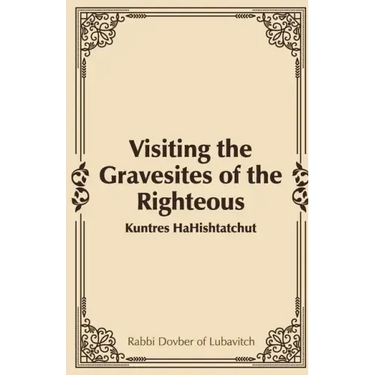 Visiting the Gravesites of the Righteous