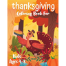 Thanksgiving Coloring Book for Children: Activity Book for Kids Thanksgiving