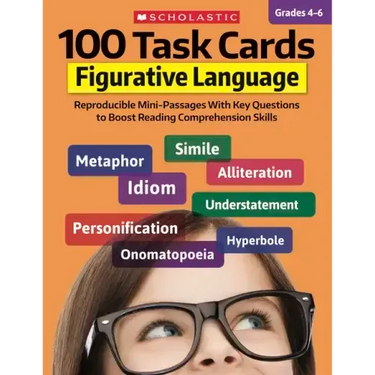 100 Task Cards: Figurative Language: Reproducible Mini-Passages with Key Questions to Boost Reading Comprehension Skills