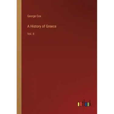 A History of Greece: Vol. II