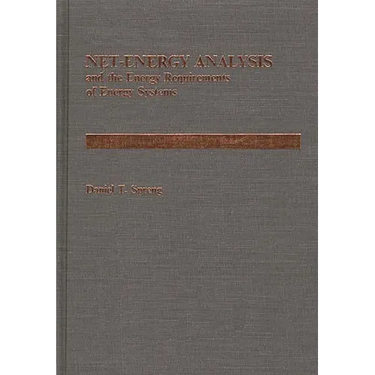 Net Energy Analysis and the Energy Requirements of Energy Systems