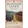 In Distant Lands: A Short History of the Crusades