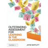 Outstanding Assessment for Learning in the Classroom