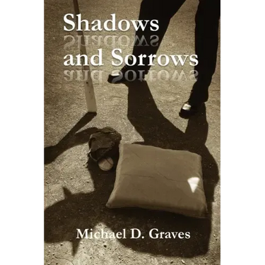 Shadows and Sorrows